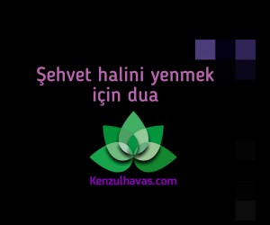 Şehveti yenmek için dua